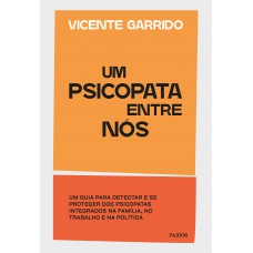 Um psicopata entre nós