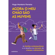 Agora o meu chão são as nuvens