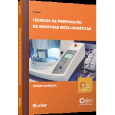 Técnicas de preparação de amostras metalográficas