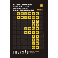 Enciclope´dia Visual das Gerac¸o~es dos Consoles - Setima Geração: Imersão