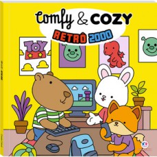Comfy and Cozy - Retrô 2000 Comfy and Cozy - Retrô 2000