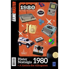 Nostalgia 1980 - Superpôster Game Master