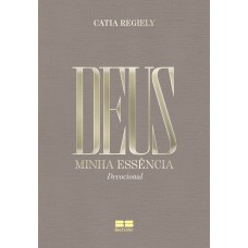 Deus: Minha essência 2026
