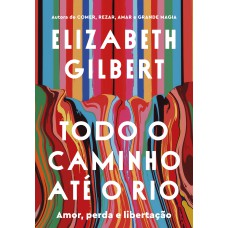 Todo o caminho até o rio Todo o caminho até o rio