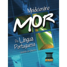 Minidicionário MOR - da língua Portuguesa