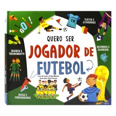 Sonhos em Ação: Quero Ser Jogador de Futebol Sonhos em Ação: Quero Ser Jogador de Futebol