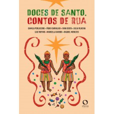 Doces de santo, contos de rua Doces de santo, contos de rua