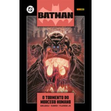 Batman: o tormento do morcego-humano