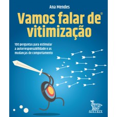 Vamos falar de vitimização Vamos falar de vitimização