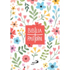 Bíblia Pastoral - Bolso - Capa Cristal - Floral