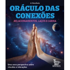 Oráculo das conexões - Relacionamentos, laços e carma