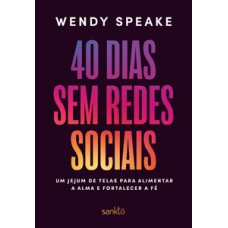 40 dias sem redes sociais