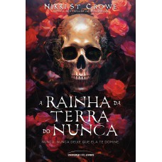 A rainha da Terra do Nunca