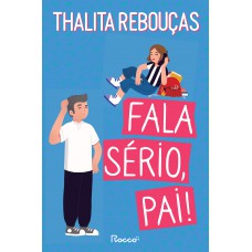 Fala sério, pai! Fala sério, pai!