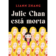 Julie Chan está morta Julie Chan está morta