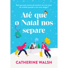Até que o Natal nos separe Até que o Natal nos separe