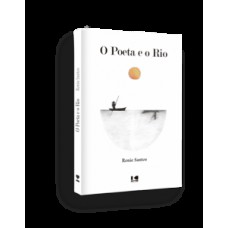 O poeta e o rio