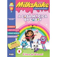 MilkShake A Casa Mágica da Gabby