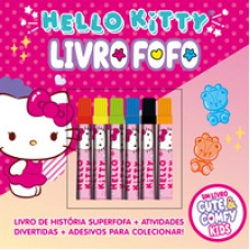 Hello Kitty - Cute & Comfy Kids - Livro Fofo