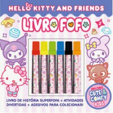 Hello Kitty and Friends - Cute & Comfy Kids - Livro Fofo