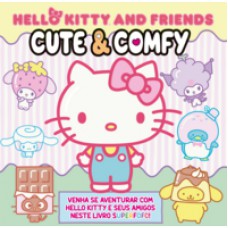 Hello kitty and friends - cute & comfy: livro de colorir para crianças Hello kitty and friends - cute & comfy: livro de colorir para crianças