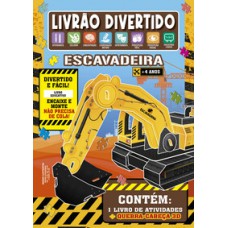Livrão divertido - escavadeira Livrão divertido - escavadeira