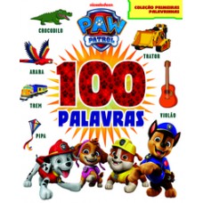 Patrulha canina coleção primeiras palavrinhas - 100 palavras Patrulha canina coleção primeiras palavrinhas - 100 palavras