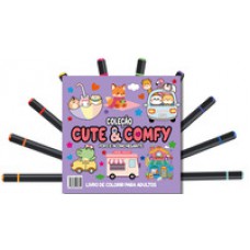 Cute & Comfy Coloring Book for Adults - Fofo e Aconchegante - Livro de Colorir Adulto Cute & Comfy Coloring Book for Adults - Fofo e Aconchegante - Livro de Colorir Adulto