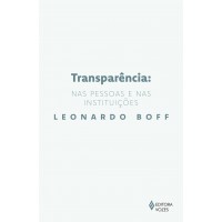 Transparência: nas pessoas e nas instituições