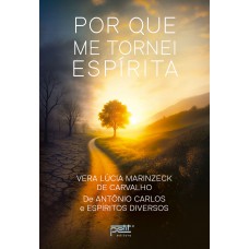 Por que me tornei Espírita