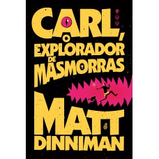 Carl, o explorador de masmorras: Uma literatura de RPG intergaláctica (Livro 1 de Dungeon Crawler Carl)
