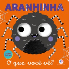 Aranhinha - O que você vê? Aranhinha - O que você vê?