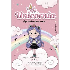 Unicórnia Vol. 1 - Aprendendo a voar Unicórnia Vol. 1 - Aprendendo a voar