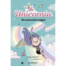 Unicórnia Vol. 2 - Um aniversário mágico Unicórnia Vol. 2 - Um aniversário mágico