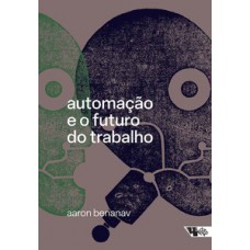 Automação e o futuro do trabalho