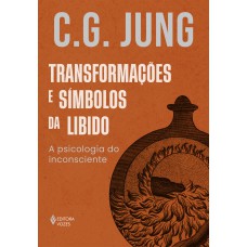 Transformações e símbolos da libido