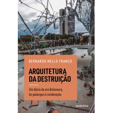 Arquitetura da destruição Arquitetura da destruição