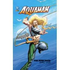Aquaman por Peter David Vol. 2 Aquaman por Peter David Vol. 2