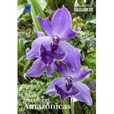 Orquídeas Amazônicas - Mestre das Orquídeas - Volume 29