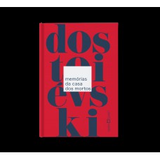 Memórias da casa dos mortos Memórias da casa dos mortos