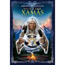 Na luz dos xamãs