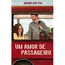 Um amor de passageiro – Embarque nessa comédia romântica repleta de revelações inesperadas e dilemas do coração Um amor de passageiro – Embarque nessa comédia romântica repleta de revelações inesperadas e dilemas do coração