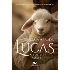 Lucas, o médico amado