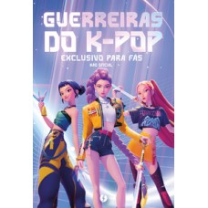 Guerreiras do K-Pop: O livro não oficial exclusivo para fãs