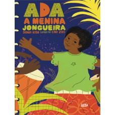 Ada, a menina jongueira Ada, a menina jongueira
