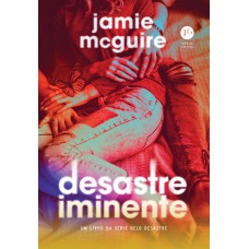 Desastre iminente (Vol. 2 Belo desastre) Desastre iminente (Vol. 2 Belo desastre)