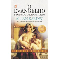 O Evangelho Segundo o Espiritismo de Allan Kardec O Evangelho Segundo o Espiritismo de Allan Kardec