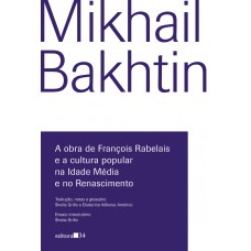 A obra de François Rabelais e a cultura popular na Idade Média e no Renascimento A obra de François Rabelais e a cultura popular na Idade Média e no Renascimento