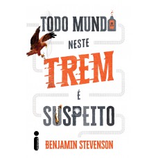Todo mundo neste trem é suspeito Todo mundo neste trem é suspeito