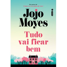 Tudo vai ficar bem Tudo vai ficar bem